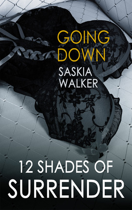 Title details for Going Down by Saskia Walker - Available